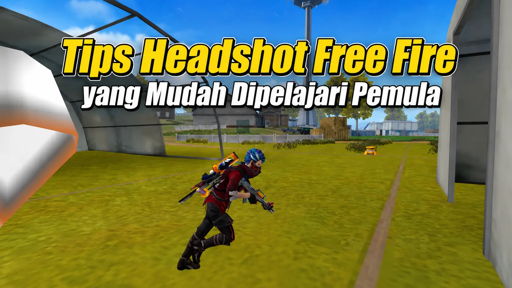 Tips Headshot Free Fire yang Mudah Dipelajari Pemula